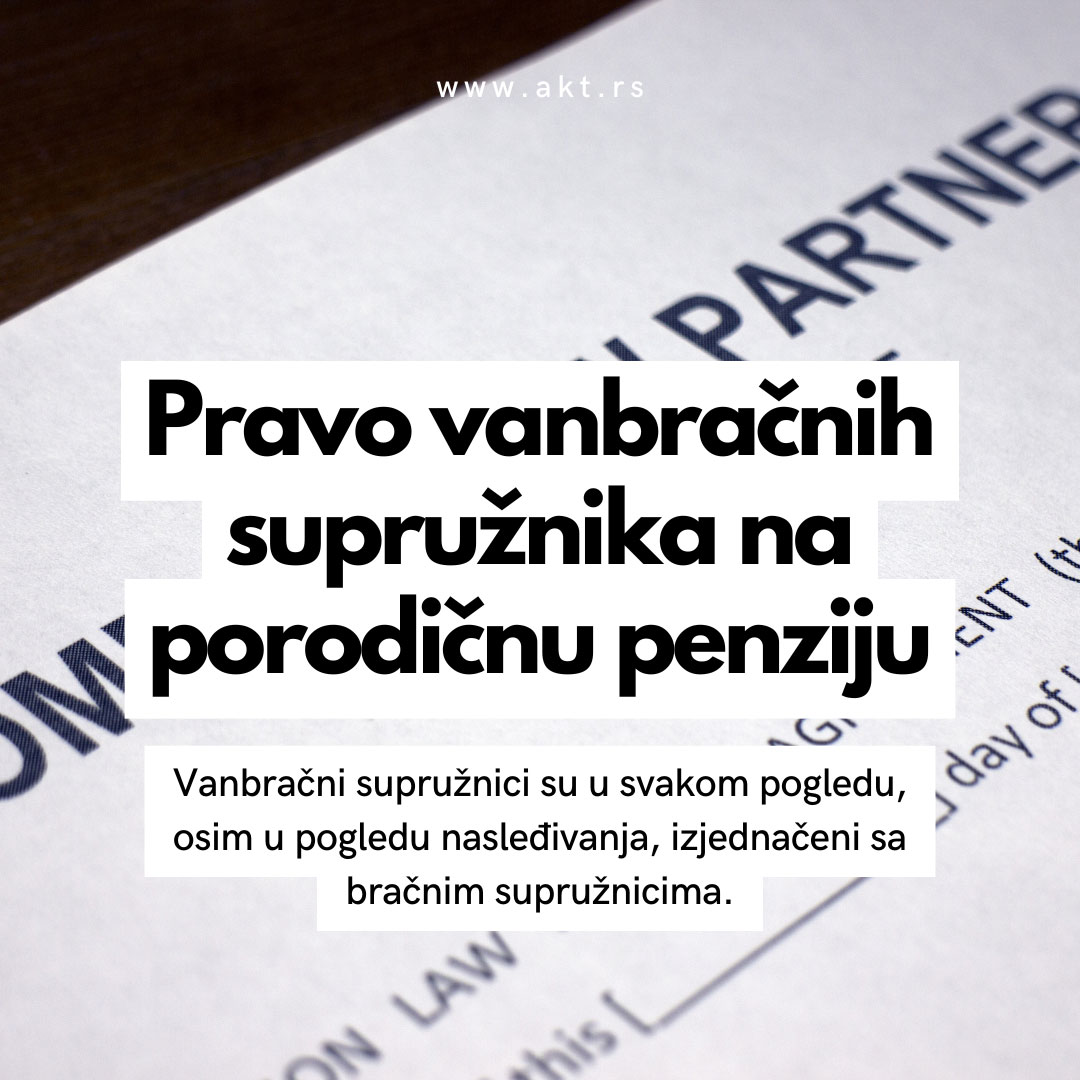 Vanbracna Zajednica Pravo Na Porodicnu Penziju